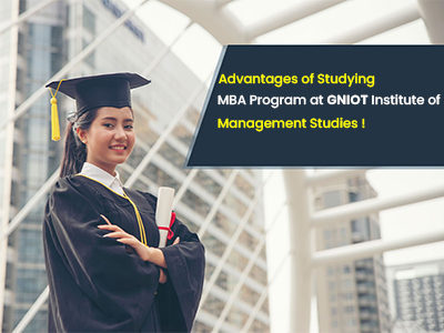 Advantages of Studying MBA Program at GNIOT Institute